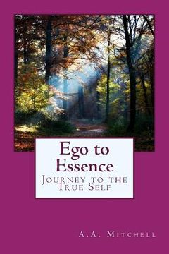 portada Ego to Essence: Journey to the True Self (en Inglés)