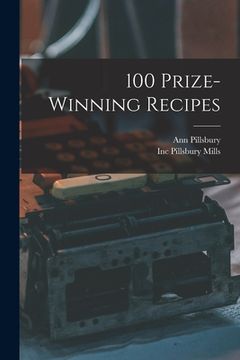 portada 100 Prize-winning Recipes (en Inglés)