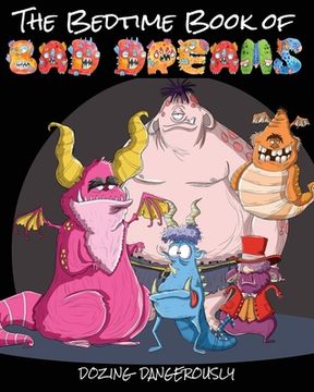 portada The Bedtime Book of Bad Dreams: Dozing Dangerously (en Inglés)
