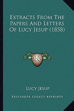 portada extracts from the papers and letters of lucy jesup (1858)