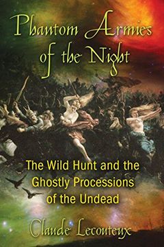 portada Phantom Armies of the Night: The Wild Hunt and the Ghostly Processions of the Undead (en Inglés)