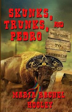 portada Skunks, Trunks, & Pedro (en Inglés)