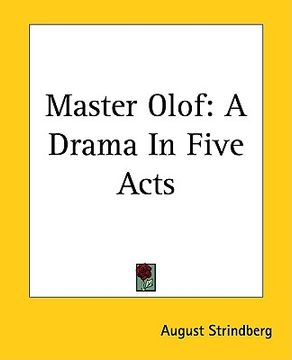 portada master olof: a drama in five acts (en Inglés)