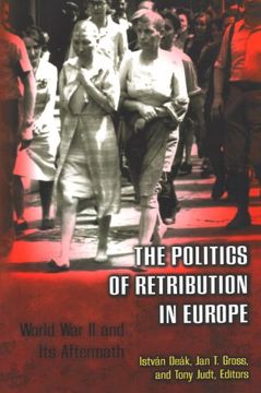 portada Politics of Retribution in Europe: World war ii and its Aftermath (en Inglés)