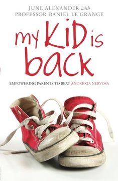 portada My kid is Back: Empowering Parents to Beat Anorexia Nervosa 