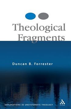 portada Theological Fragments: Essays in Unsystematic Theology (en Inglés)