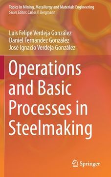 portada Operations and Basic Processes in Steelmaking (en Inglés)