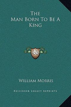 portada the man born to be a king (in English)