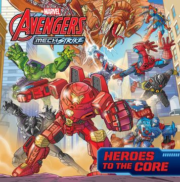 portada Heroes to the Core (Avengers Mech Strike) (en Inglés)
