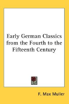 portada early german classics from the fourth to the fifteenth century (en Inglés)