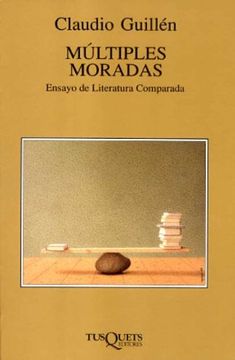 portada Múltiples Moradas. Ensayo de Literatura Comparada. 1ª Edición. Premio Nacional de Ensayo (in Spanish)