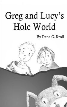 portada Greg and Lucy's Hole World