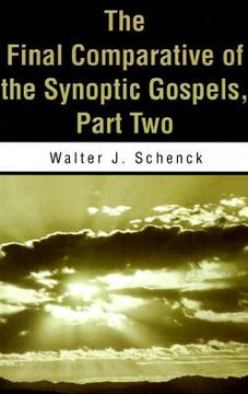portada the final comparative of the synoptic gospels: part two (en Inglés)