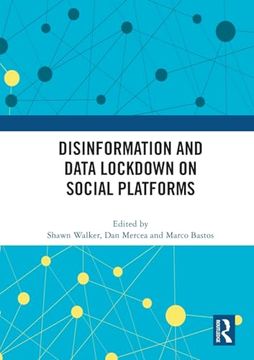 portada Disinformation and Data Lockdown on Social Platforms (en Inglés)