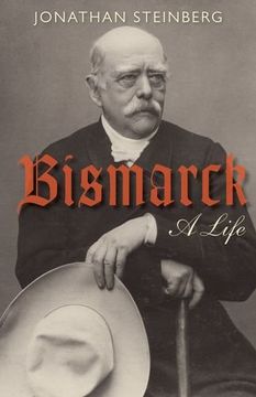portada Bismarck: A Life
