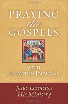 portada Praying the Gospels With fr. Mitch Pacwa: Jesus Launches his Ministry (en Inglés)