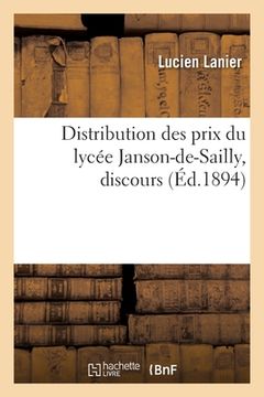 portada Distribution des prix du lycée Janson-de-Sailly, discours (en Francés)
