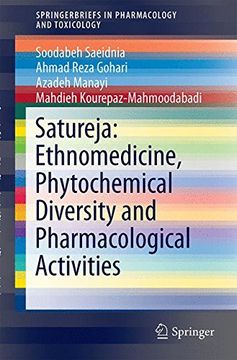 portada Satureja: Ethnomedicine, Phytochemical Diversity and Pharmacological Activities (Springerbriefs in Pharmacology and Toxicology) (en Inglés)