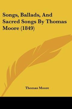 portada songs, ballads, and sacred songs by thomas moore (1849) (in English)