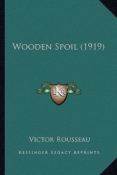 portada wooden spoil (1919) (en Inglés)
