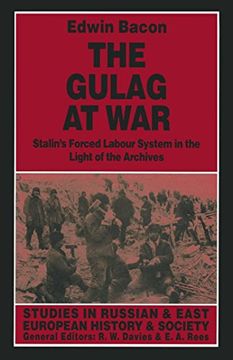 portada The Gulag at War: Stalin's Forced Labour System in the Light of the Archives (in English)
