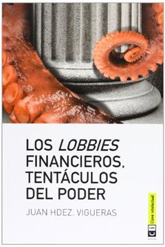 portada Los Lobbies Financieros: Tentáculos del Poder (in Spanish)
