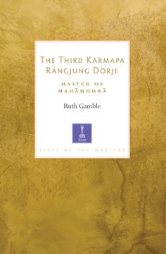 portada The Third Karmapa Rangjung Dorje: Master of Mahamudra (in English)