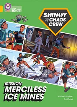 portada Shinoy and the Chaos Crew Mission: Merciless ice Mines: Band 09 