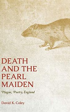 portada Death and the Pearl Maiden: Plague, Poetry, England (Interventions: New Studies Medieval Cult) (en Inglés)