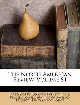 portada the north american review, volume 81 (en Inglés)