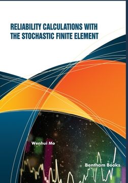 portada Reliability Calculations with the Stochastic Finite Element (en Inglés)