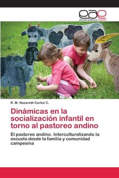 portada Dinámicas en la Socialización Infantil en Torno al Pastoreo Andino