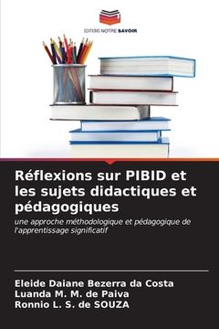 portada Réflexions sur PIBID et les sujets didactiques et pédagogiques (en Francés)
