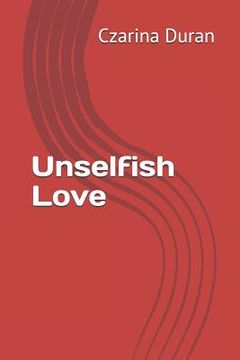 portada Unselfish Love (en Inglés)