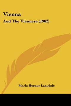 portada vienna: and the viennese (1902) (in English)