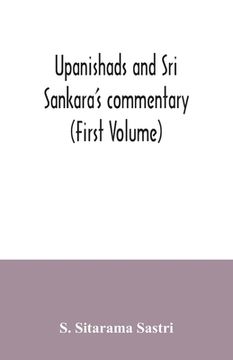 portada Upanishads and Sri Sankara's commentary (First Volume) (en Inglés)