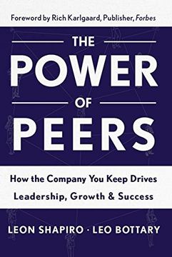portada Power of Peers: How the Company you Keep Drives Leadership, Growth, and Success (in English)