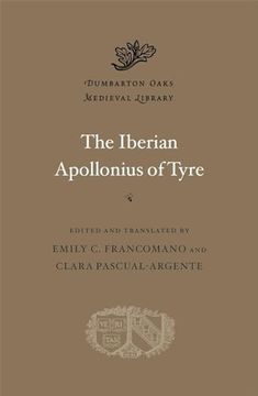 portada The Iberian Apollonius of Tyre (Dumbarton Oaks Medieval Library) (en Inglés)