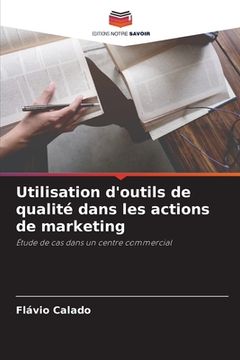 portada Utilisation d'outils de qualité dans les actions de marketing (en Francés)