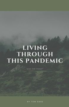 portada Living Through This Pandemic: "Just for Today" (en Inglés)
