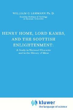portada henry home, lord kames and the scottish enlightenment: a study in national character and in the history of ideas