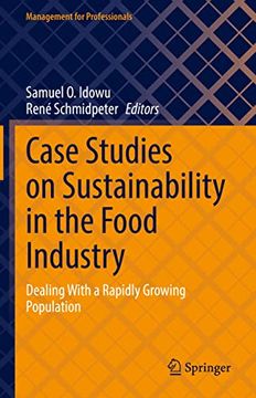 portada Case Studies on Sustainability in the Food Industry: Dealing With a Rapidly Growing Population