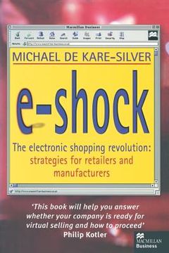 portada E-Shock: The Electronic Shopping Revolution: Strategies for Retailers and Manufacturers (in English)
