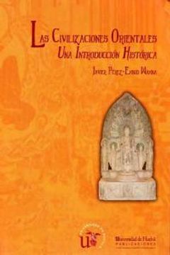 portada Las civilizaciones orientales: Una introducción histórica (Arias Montano)