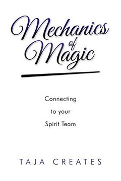 portada Mechanics of Magic: Connecting to Your Spirit Team (en Inglés)
