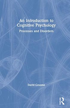 portada An Introduction to Cognitive Psychology: Processes and Disorders (in English)