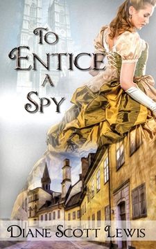 portada To Entice a Spy (en Inglés)