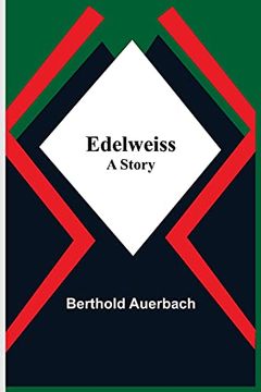 portada Edelweiss; A Story (in English)
