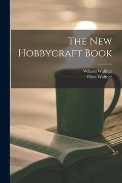 portada The New Hobbycraft Book (en Inglés)