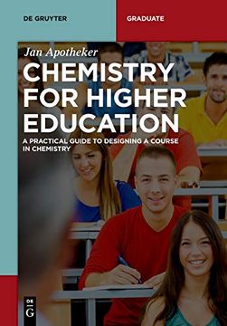 portada Chemistry for Higher Education: A Practical Guide to Designing a Course in Chemistry (de Gruyter Stem) (en Inglés)